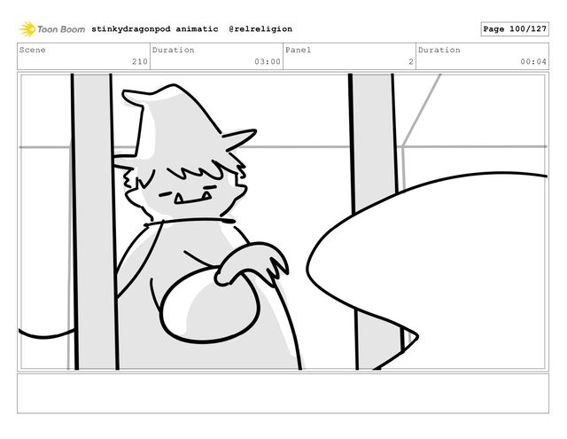 Scene
210
Duration
03:00
Panel
2
Duration
00:04
stinkydragonpod animatic @relreligion Page 100/127
