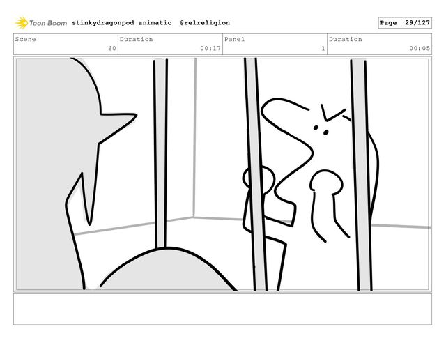 Scene
60
Duration
00:17
Panel
1
Duration
00:05
stinkydragonpod animatic @relreligion Page 29/127
