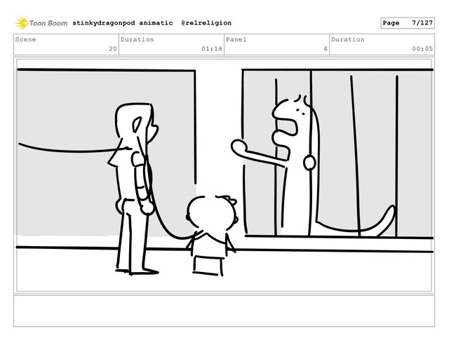 Scene
20
Duration
01:18
Panel
4
Duration
00:05
stinkydragonpod animatic @relreligion Page 7/127

