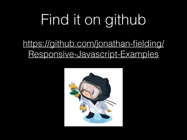 Find it on github
https://github.com/jonathan-ﬁelding/
Responsive-Javascript-Examples
