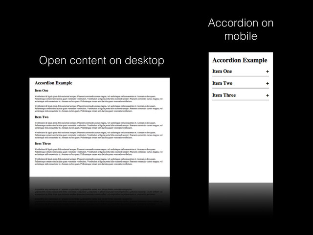 Accordion on
mobile
Open content on desktop

