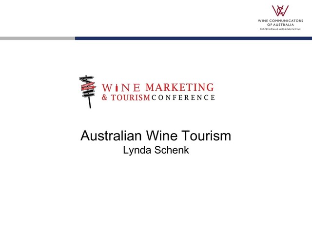 Australian Wine Tourism
Lynda Schenk
