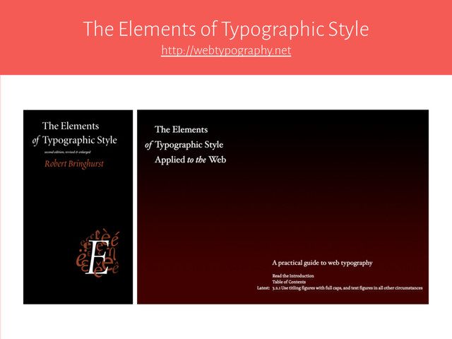 The Elements of Typographic Style
http://webtypography.net

