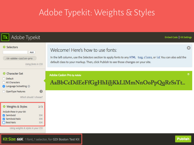 Adobe Typekit: Weights & Styles
