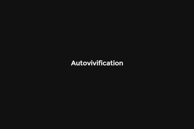 Autovivification
