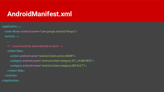 


...








AndroidManifest.xml
