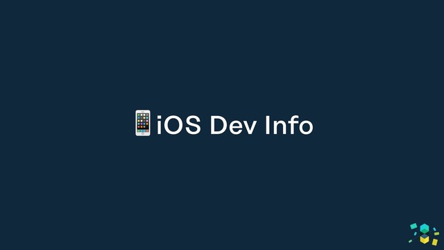 iOS Dev Info
