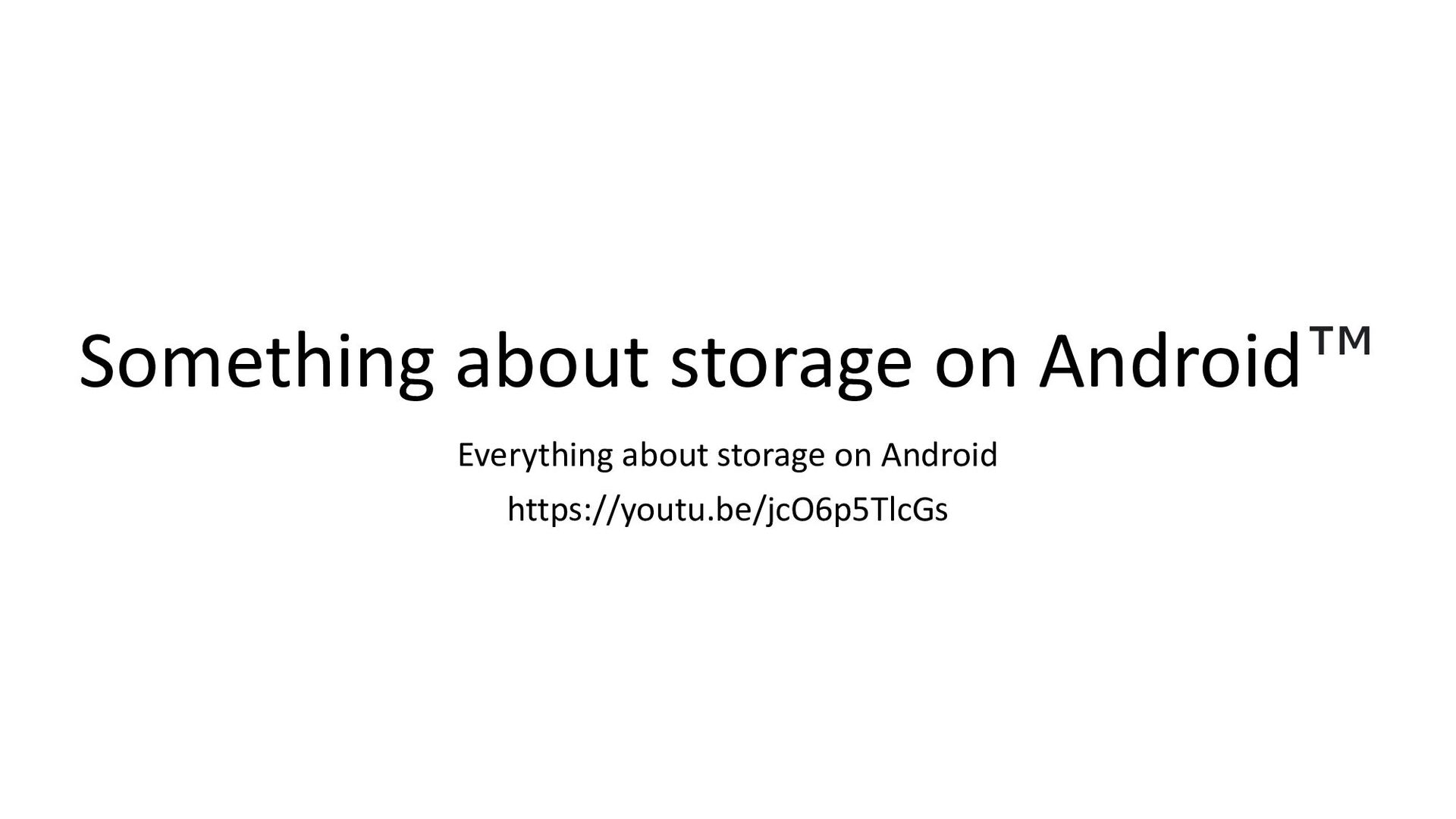 Slide Top: Cybozu Android Dev Summit 2022 LT会 - Something about storage on Android