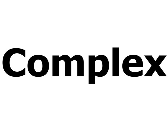 Complex

