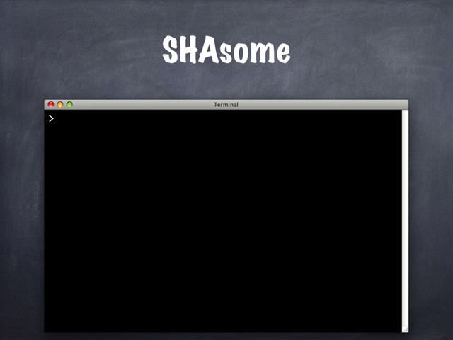 SHAsome
>
