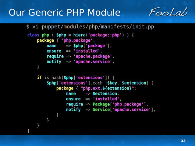 33
Our Generic PHP Module

