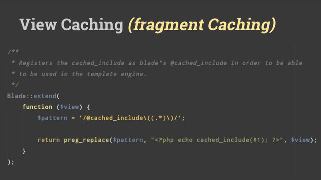 View Caching (fragment Caching)
