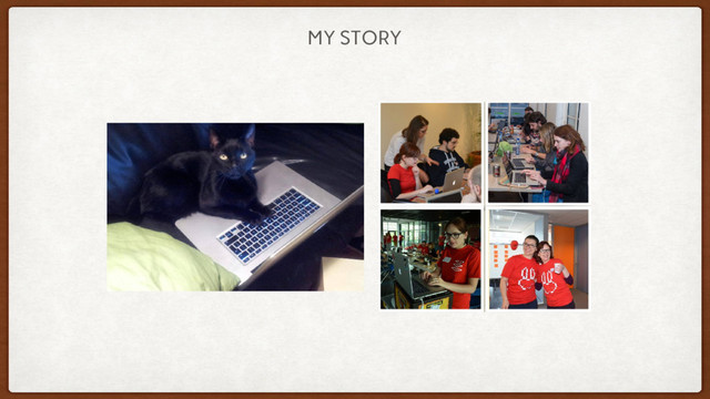 MY STORY
