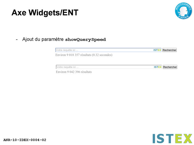 ANR-10-IDEX-0004-02
Axe Widgets/ENT
- Ajout du paramètre showQuerySpeed

