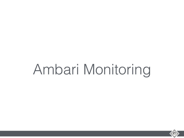 Ambari Monitoring
