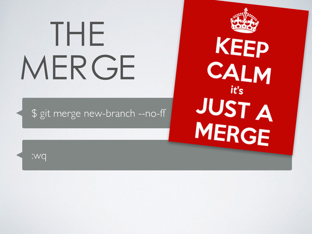 $ git merge new-branch --no-ff
:wq
 

