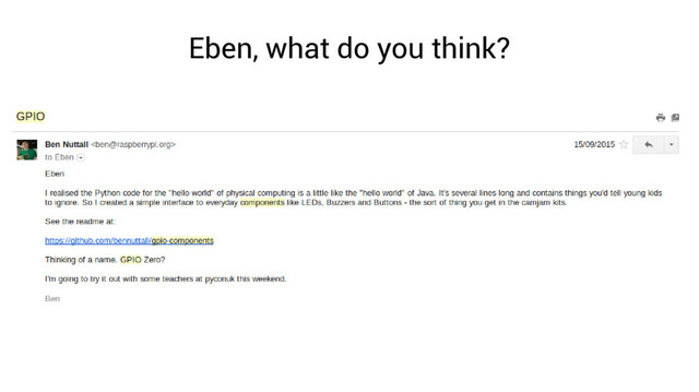 Eben, what do you think?
