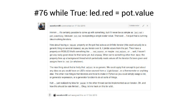 #76 while True: led.red = pot.value
