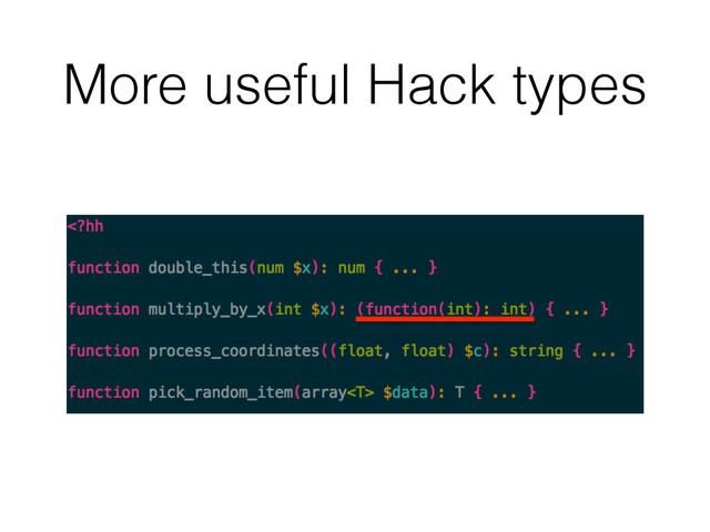 More useful Hack types
