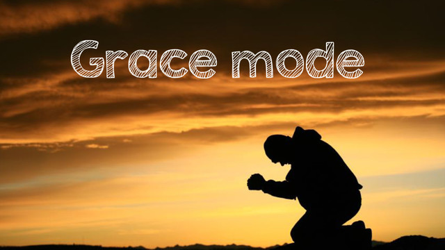 Grace mode
