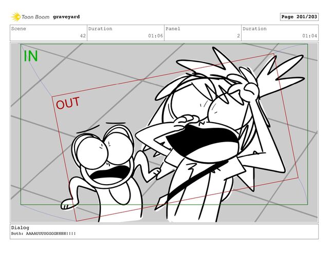 Scene
42
Duration
01:06
Panel
2
Duration
01:04
Dialog
Both: AAAAUUUUGGGGHHHH!!!!
graveyard Page 201/203
