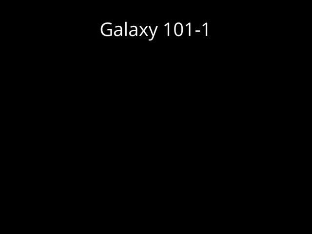 Galaxy 101-1
