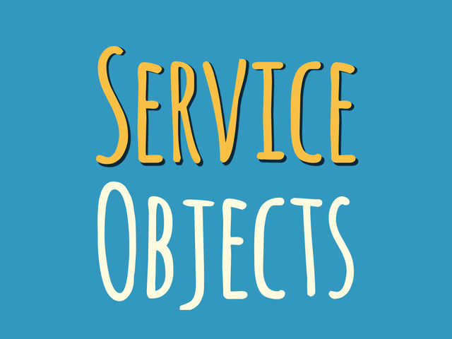 Service
Objects
