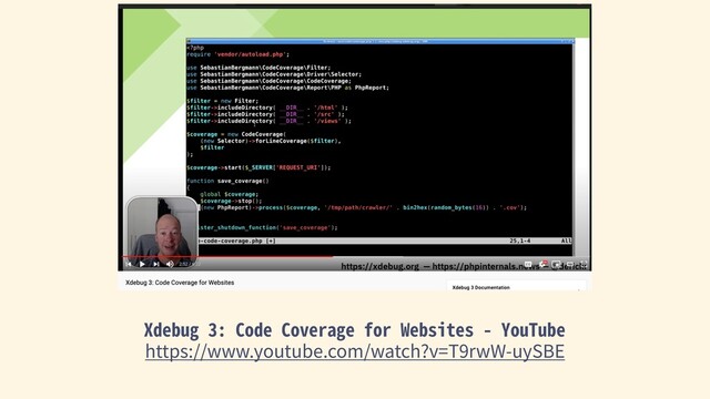 Xdebug 3: Code Coverage for Websites - YouTube
https://www.youtube.com/watch?v=T9rwW-uySBE
