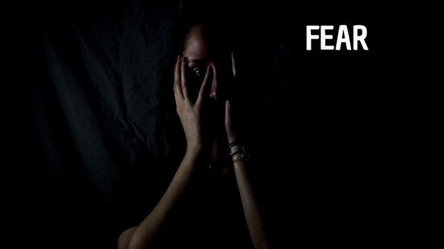 FEAR
