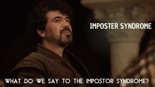 IMPOSTER SYNDROME
