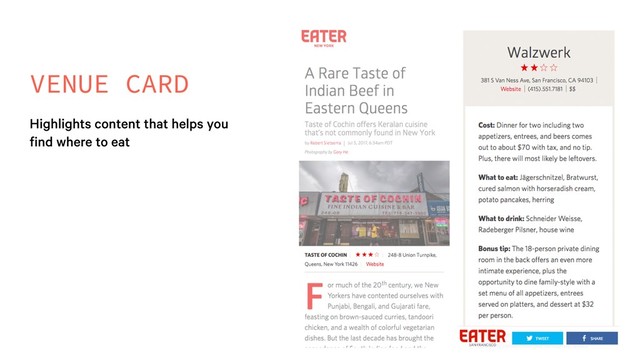 VENUE CARD
Highlights content that helps you
find where to eat
