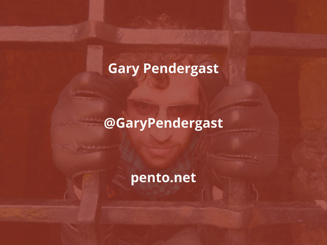 Gary Pendergast
@GaryPendergast
pento.net
