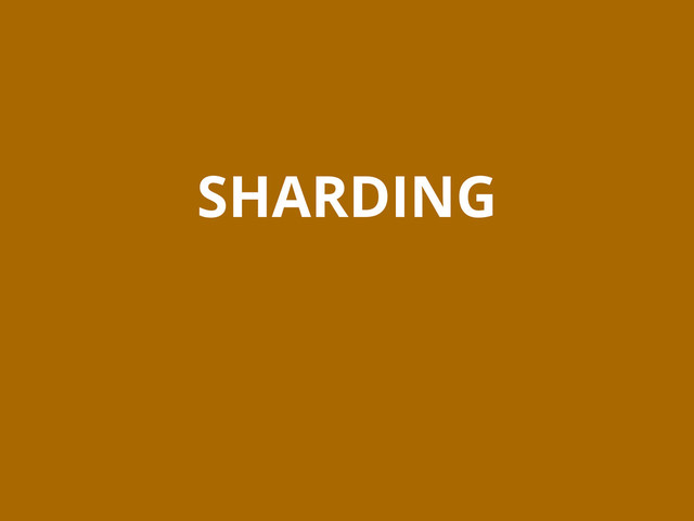 SHARDING
