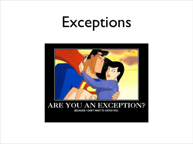 Exceptions
