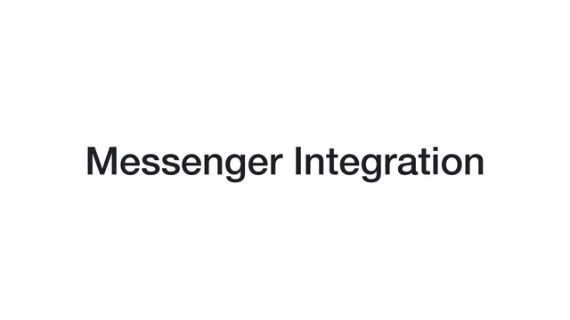 Messenger Integration
