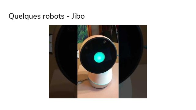 Quelques robots - Jibo
