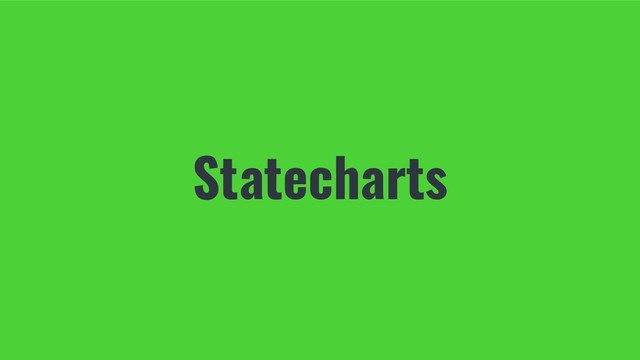 Statecharts
