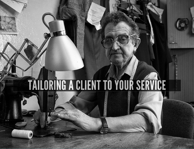 TAILORING A CLIENT TO YOUR SERVICE
