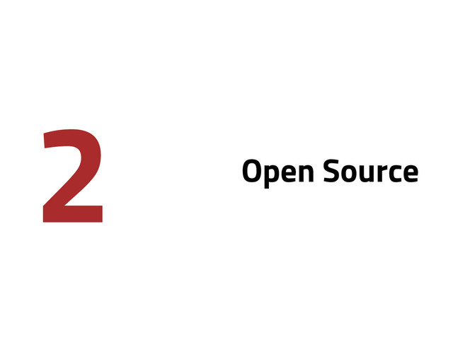 2 Open Source

