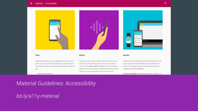 Material Guidelines: Accessibility
bit.ly/a11y-material

