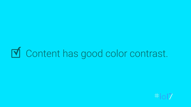 Content has good color contrast.
✓
