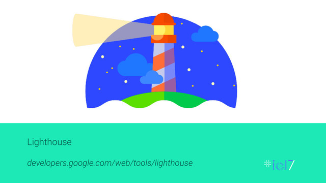 Lighthouse
developers.google.com/web/tools/lighthouse
