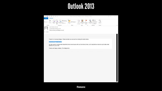 Outlook 2013
@leemunroe
