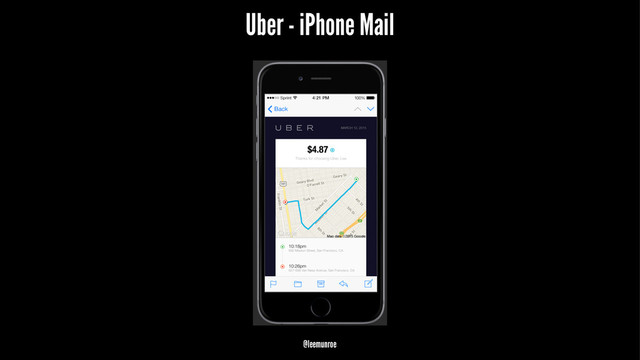 Uber - iPhone Mail
@leemunroe
