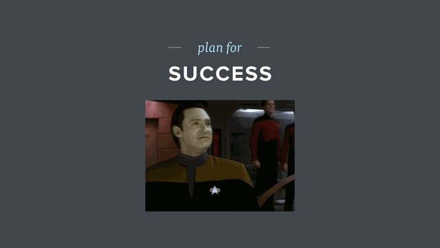 plan for
SUCCESS
