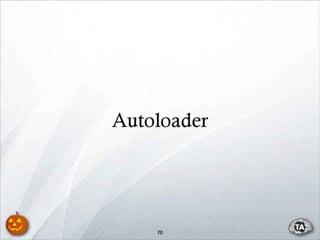 70
Autoloader

