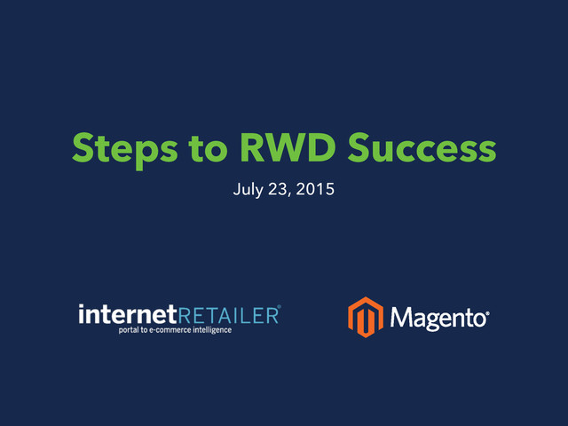 Steps to RWD Success
July 23, 2015
