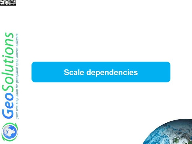 Scale dependencies
13
