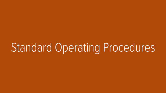 Standard Operating Procedures
