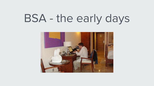BSA - the early days
